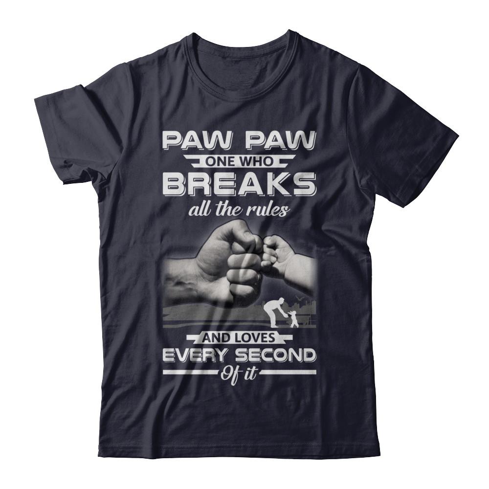 Paw Paw One Who Breaks All The Rules And Loves Every Second Of It-T-Shirt & Hoodie-Premium T-Shirt-Midnight Navy