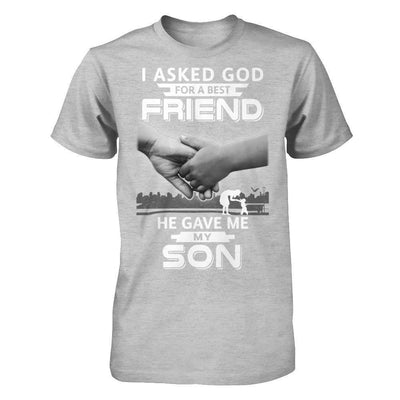 I Asked God For A Best Friend He Gave Me My Son-T-Shirt & Hoodie-Premium T-Shirt-Heather Gray
