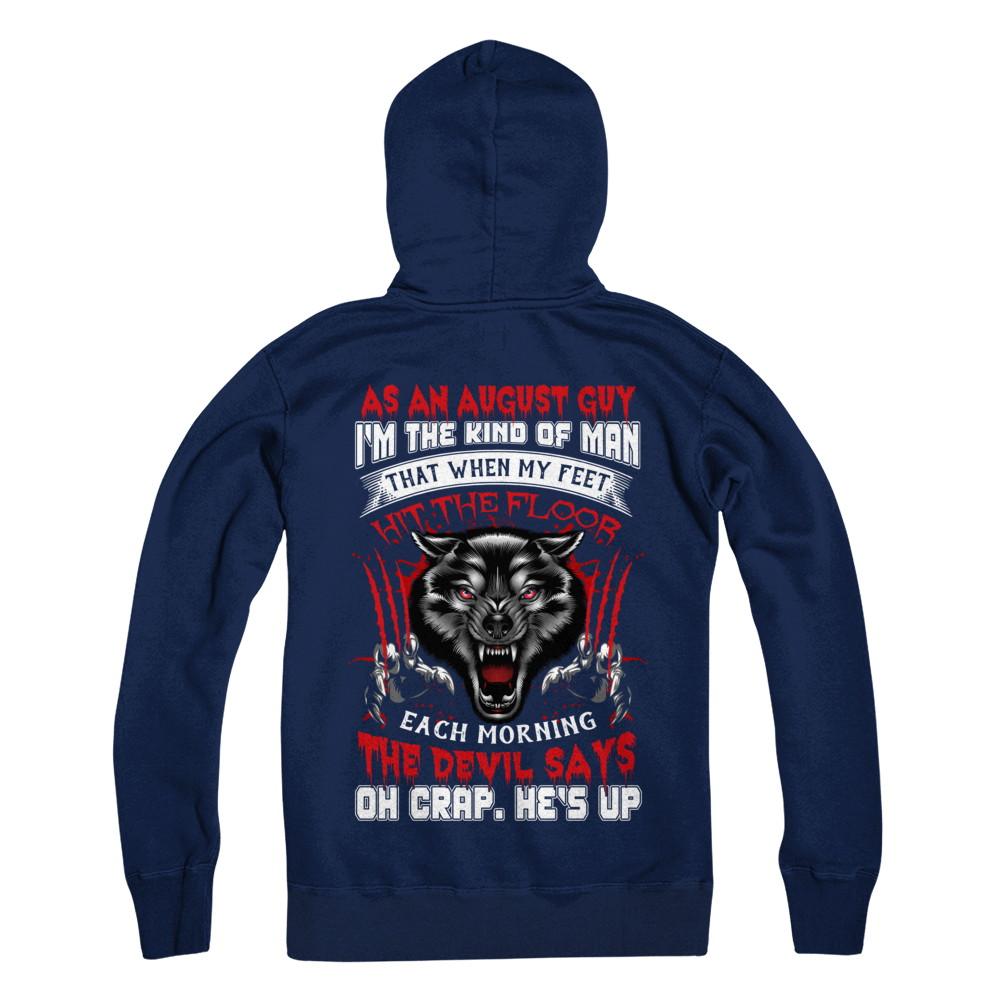 As An August Guy I Am The Kind Of Man-T-Shirt & Hoodie-Pullover Hoodie-Navy