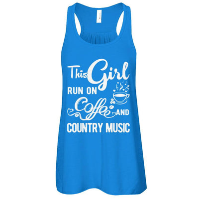 Funny This Girl Runs On Coffee And Country Music-T-Shirt & Tank Top-Women's Flowy Racerback Tank-True Royal