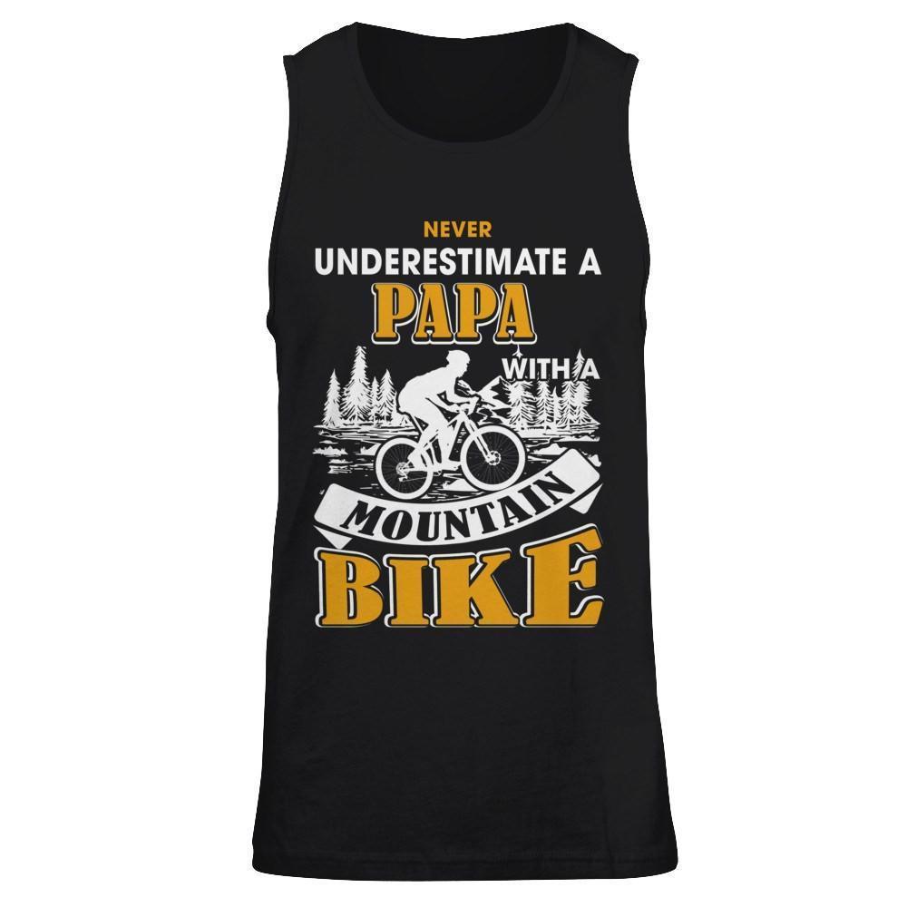 Never Underestimate A Papa With A Mountain Bike-T-Shirt & Hoodie-Unisex Tank-Black