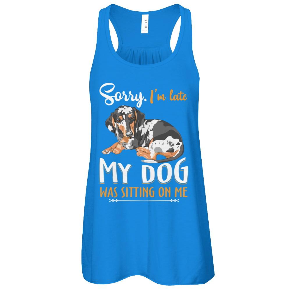 Sorry I'm Late My Dachshund Was Sitting On Me Funny Dog-T-Shirt & Tank Top-Women's Flowy Racerback Tank-True Royal