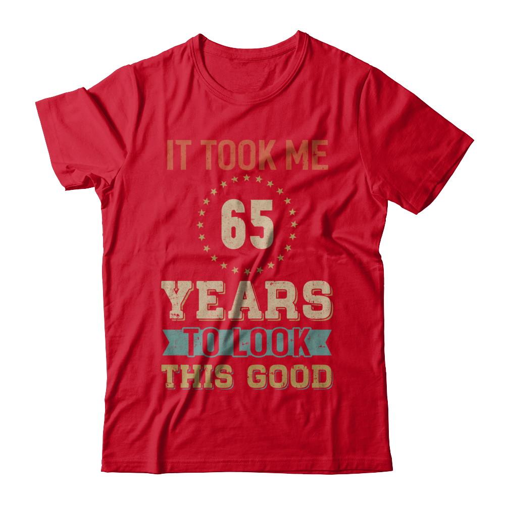 Vintage 65Th Birthday Took Me 65 Years Old Look This Good-T-Shirt & Hoodie-Premium T-Shirt-Red