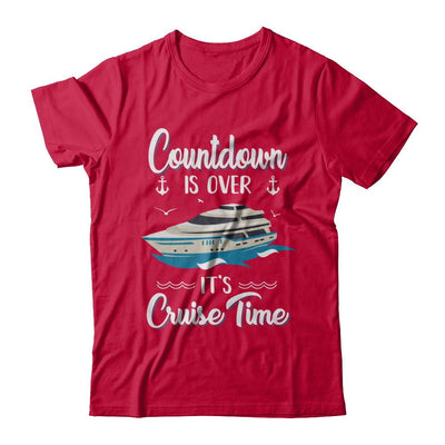 Countdown Is Over It's Cruise Time Vacation-T-Shirt & Hoodie-Classic T-Shirt-Red