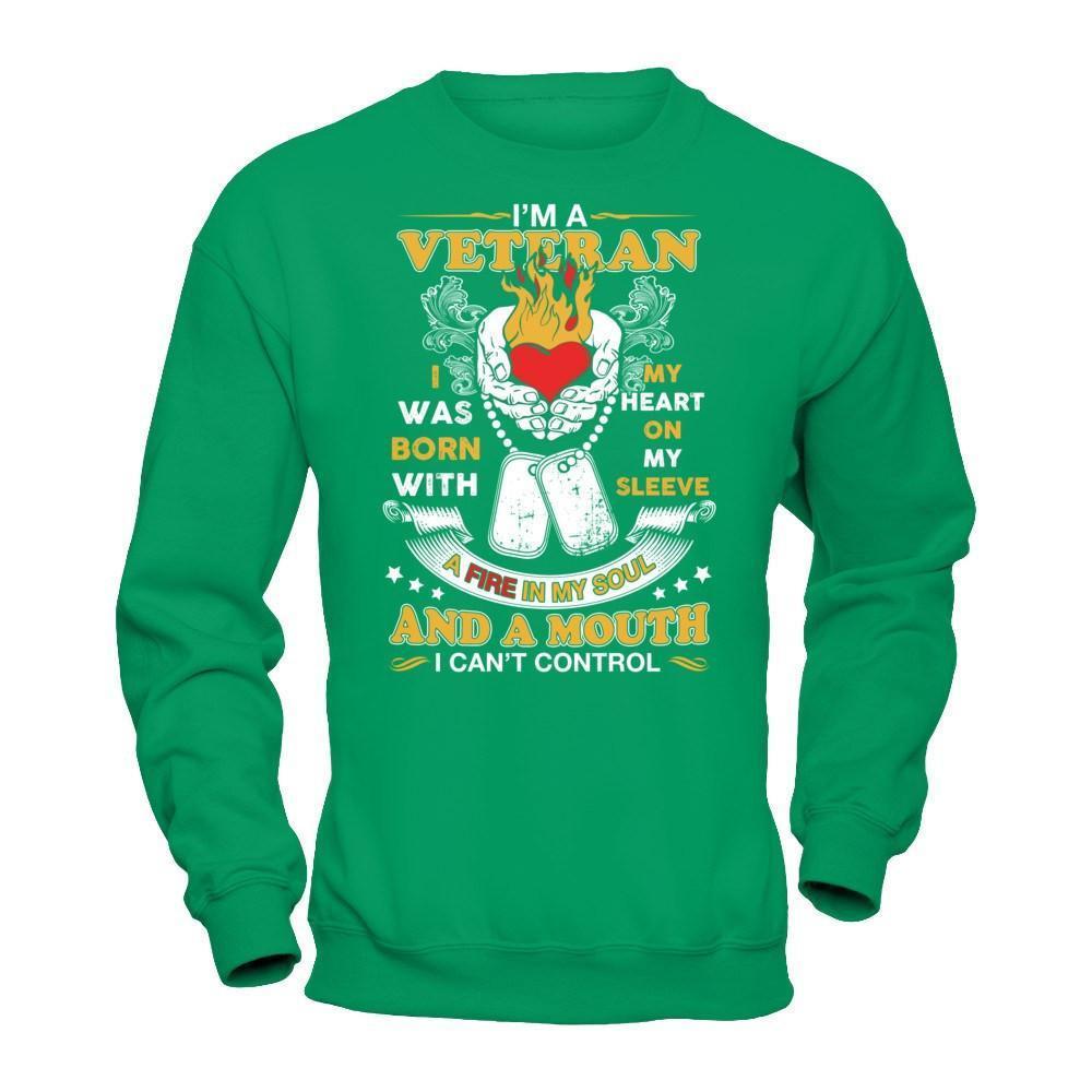 I'm A Veteran I Was Born With My Heart On My Sleeve-T-Shirt & Hoodie-Crewneck Sweatshirt-Irish Green