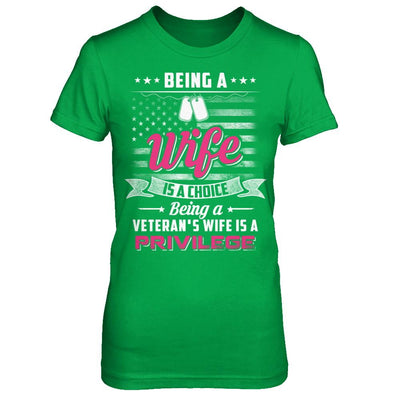 Being Wife Is Choice Being Veteran's Wife Is Privilege-T-Shirt & Hoodie-Women's T-Shirt-Irish Green