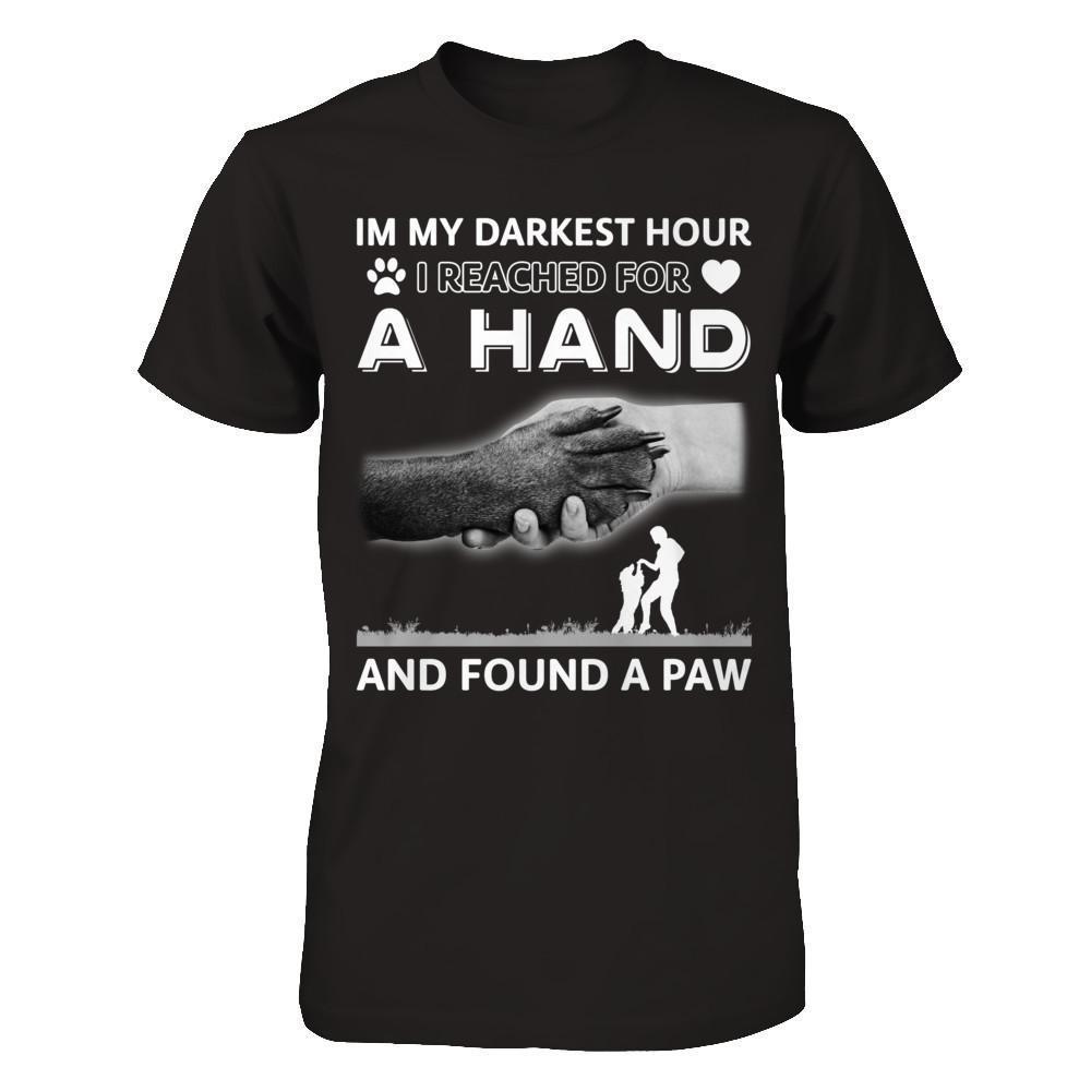 In My Darkest Hour I Reached For A Hand And Found A Paw