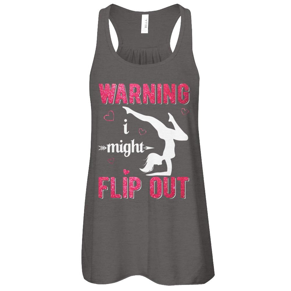 Warning I Might Flip Out Gymnast-T-Shirt & Tank Top-