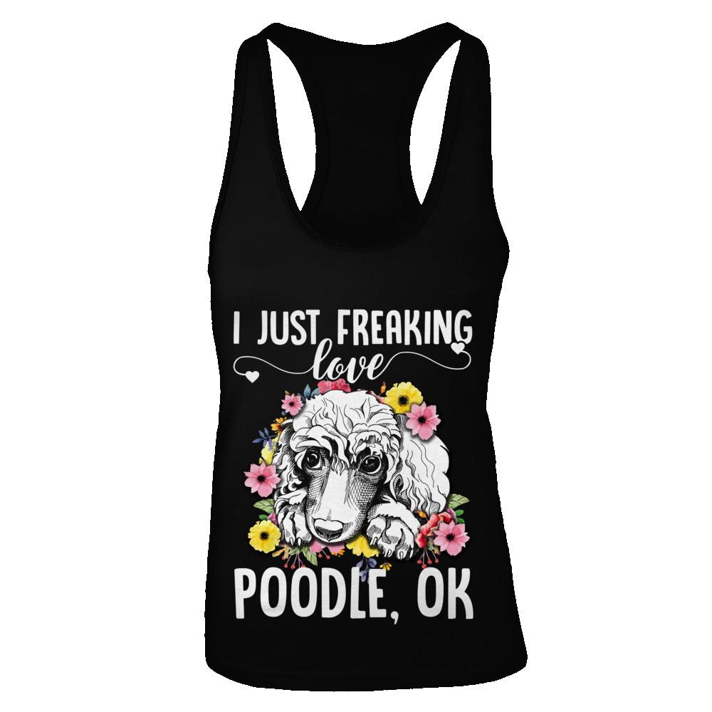 Dog I Just Freaking Love Poodle