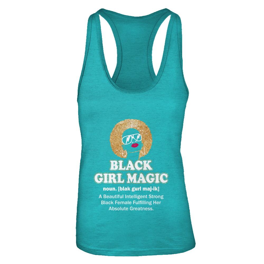Black Girl Magic Definition Black Queen Gift-T-Shirt & Tank Top-Women's Ideal Racerback Tank-Tahiti Blue