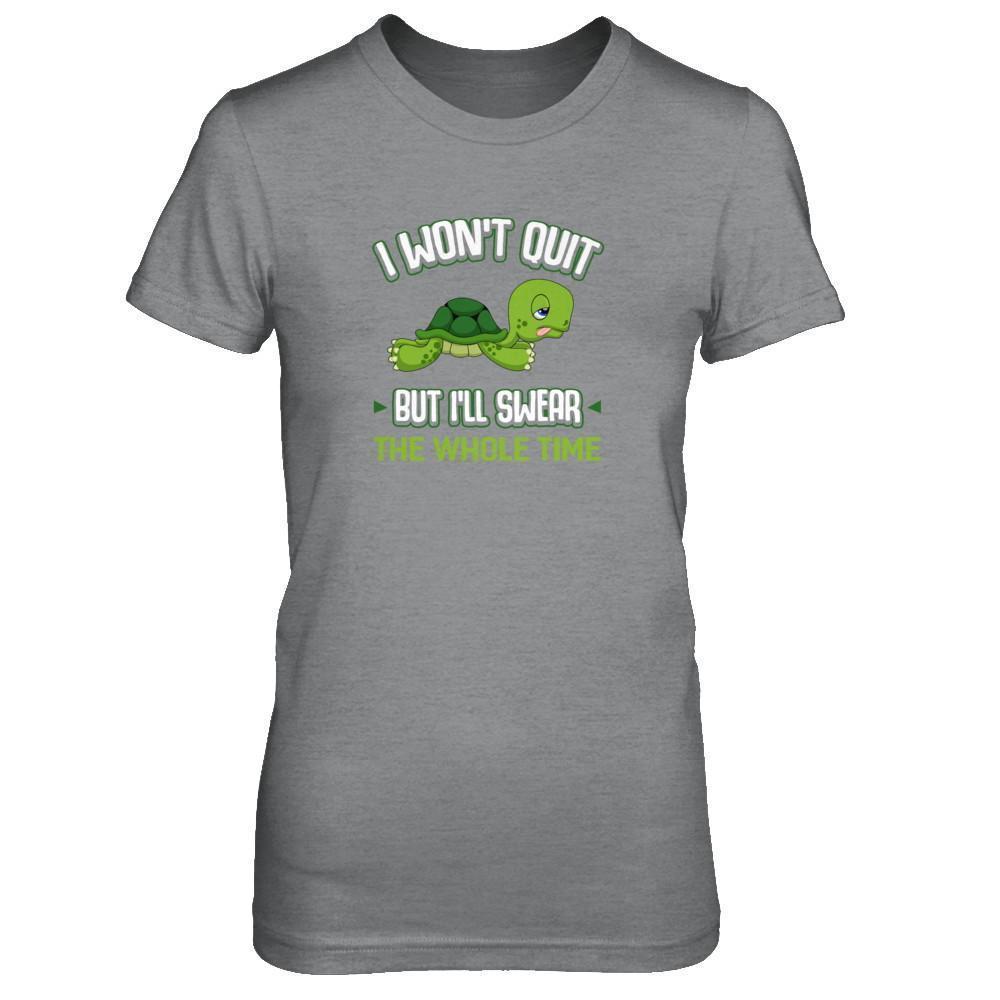 I Won't Quit But I'll Swear The Whole Time-T-Shirt & Tank Top-Women's T-Shirt-Sport Grey
