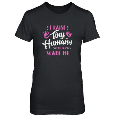 I Raise Tiny Humans You Don't Scare Me-T-Shirt & Tank Top-Women's T-Shirt-Black