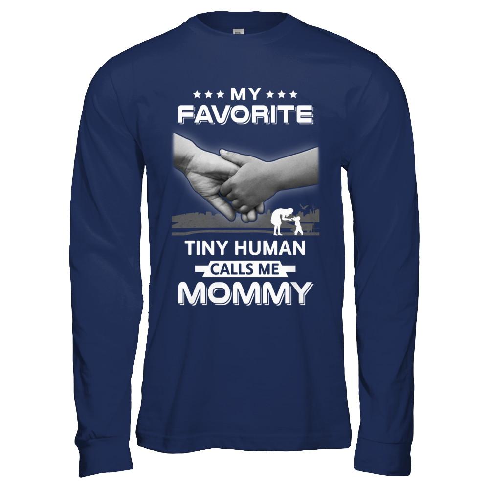 My Favorite Tiny Human Calls Me Mommy-T-Shirt & Hoodie-Long Sleeve T-Shirt-Navy