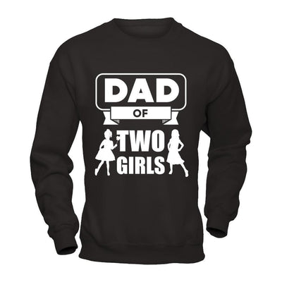 Dad Of Two Girls-T-Shirt & Hoodie-Crewneck Sweatshirt-Black