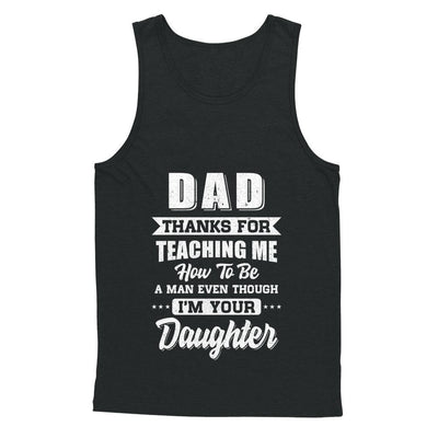 Dad Thank You For Teaching Me How To Be A Man Fathers Day-T-Shirt & Hoodie-Unisex Tank-Black