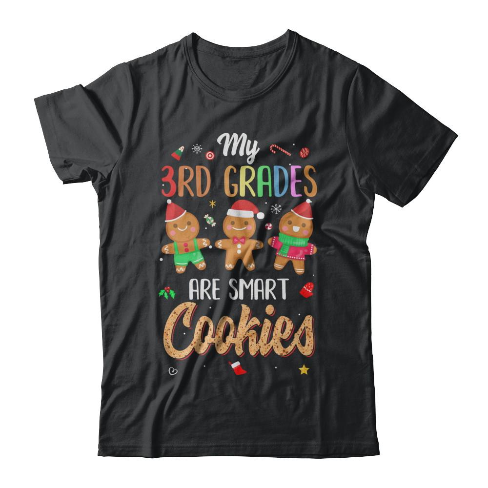 Teacher My 3th Graders Are Smart Cookies Christmas-T-Shirt & Sweatshirt-Classic T-Shirt-Black