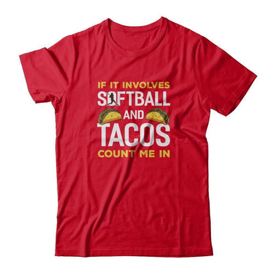 If It Involves Softball And Tacos Count Me In-T-Shirt & Tank Top-Premium T-Shirt-Red
