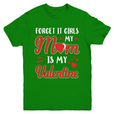 My Mom Is My Valentine For Girl Funny Valentines Day Youth-Youth Shirt-Youth T-Shirt-Irish Green