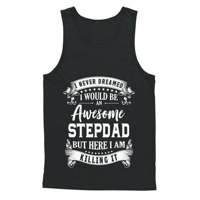 I Would Be An Awesome Stepdad Fathers Day Gifts-T-Shirt & Hoodie-Unisex Tank-Black