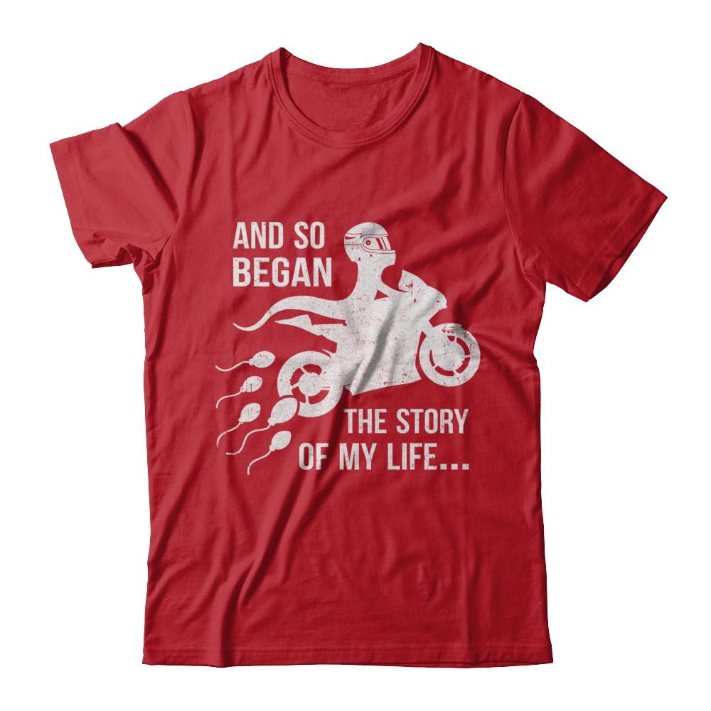 And So Began The Story Of My Life Motorcycle-T-Shirt & Hoodie-Classic T-Shirt-Red