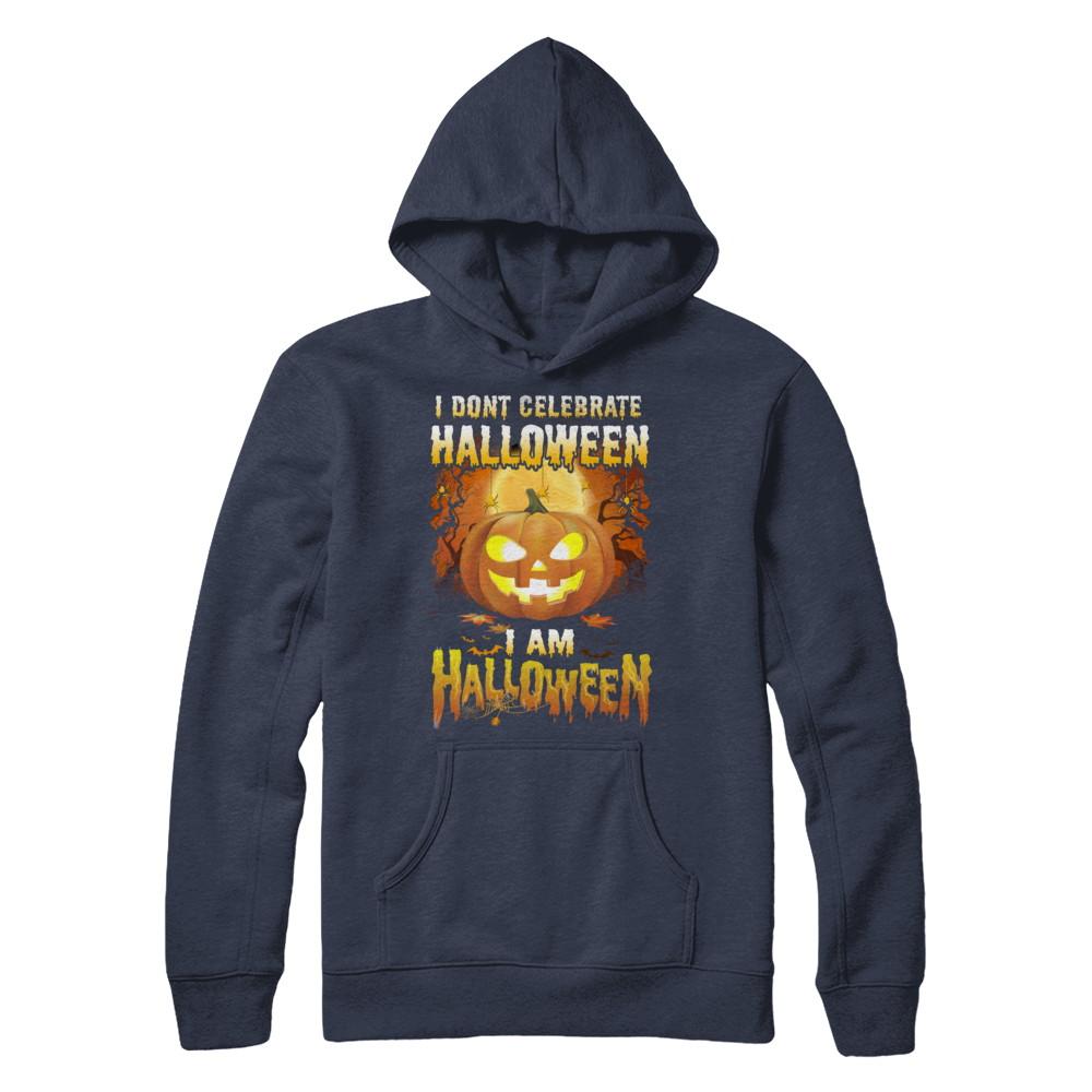 I Don't Celebrate Halloween I Am Halloween Costume-T-Shirt & Hoodie-Pullover Hoodie-Navy