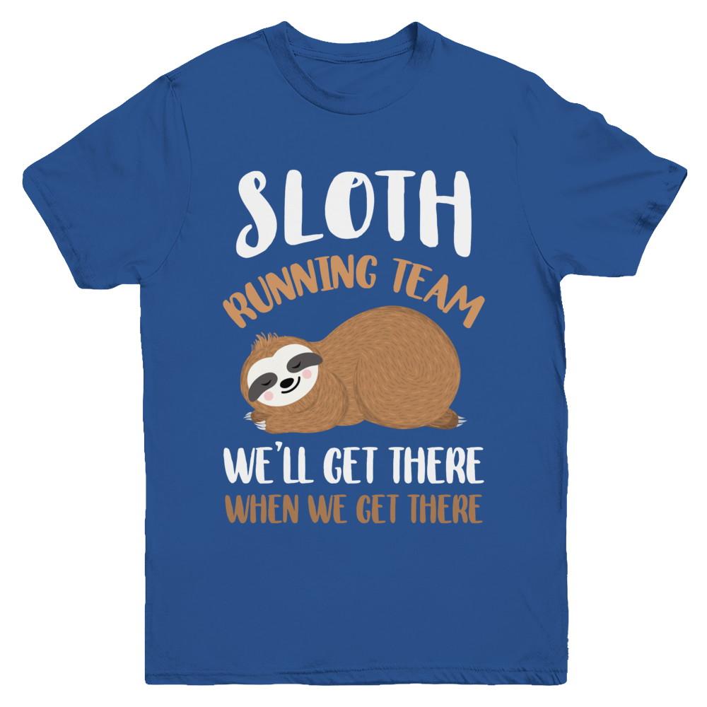 Sloth Running Team We'll Get There When We Get There Youth-Youth Shirt-Youth T-Shirt-Royal