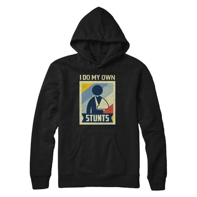 Vintage Retro I Do My Own Stunts Broken Arm-T-Shirt & Hoodie-Pullover Hoodie-Black