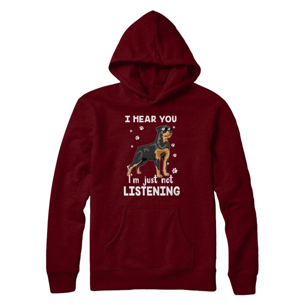 I Hear You I'm Just Not Listening Funny Rottweiler-T-Shirt & Hoodie-Pullover Hoodie-Maroon