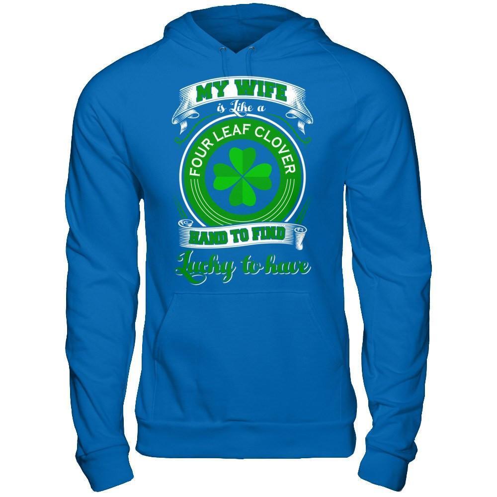 My Wife Is Like A Four Leaf Clover Hard To Find Lucky-T-Shirt & Hoodie-Pullover Hoodie-Royal