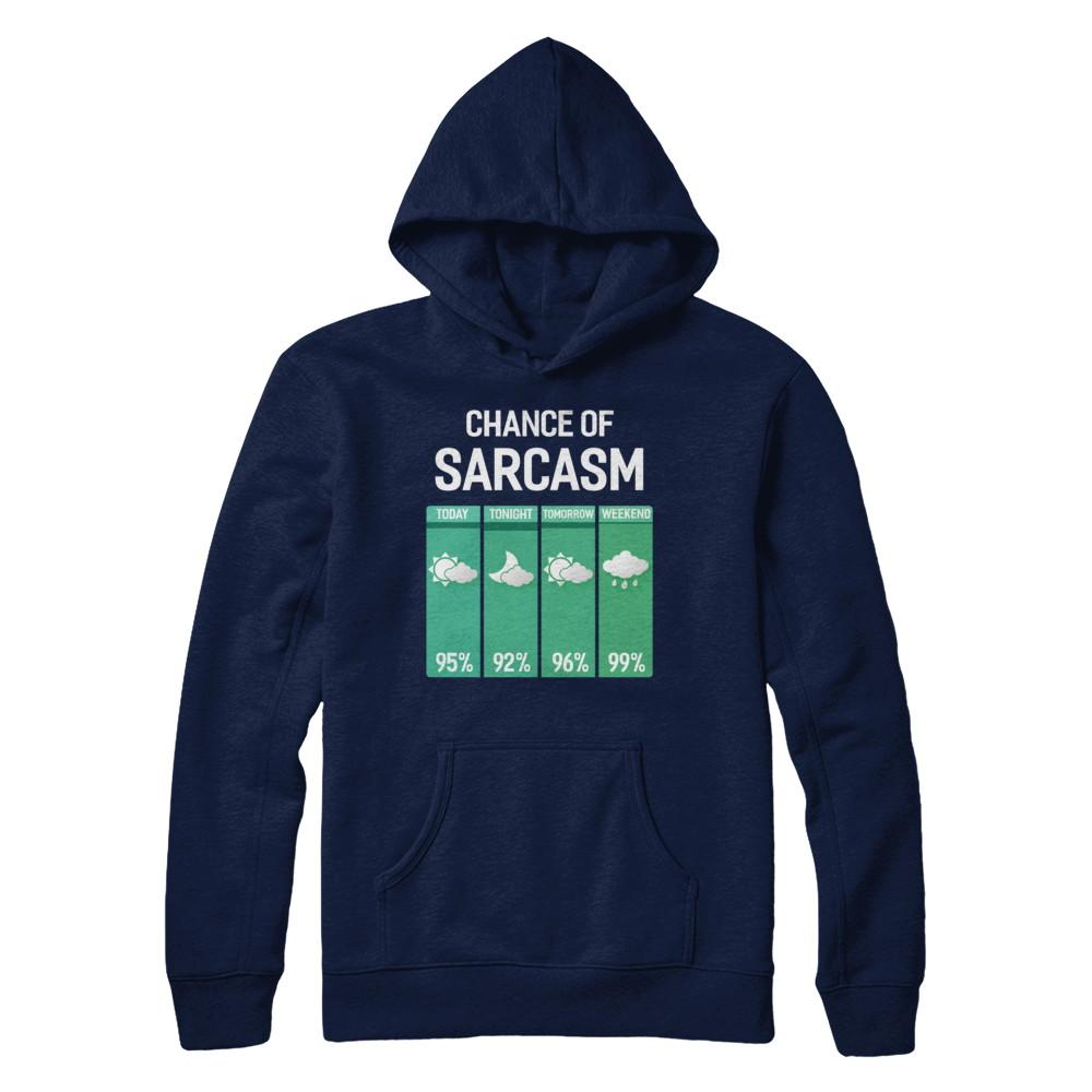 Chance Of Sarcasm Funny Rain Weather-T-Shirt & Hoodie-Pullover Hoodie-Navy
