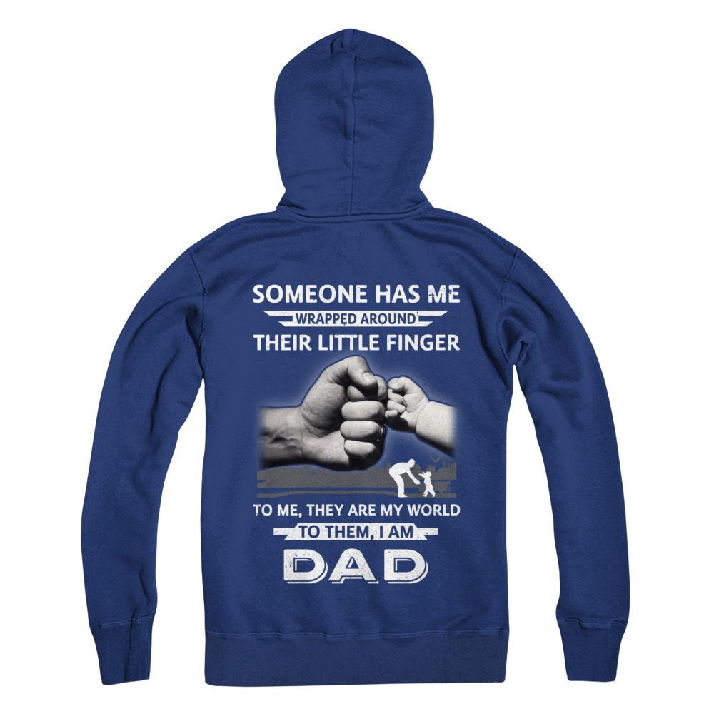 Someone Has Me Wrapped Around Their Little Finger Dad-T-Shirt & Hoodie-Pullover Hoodie-Deep Royal