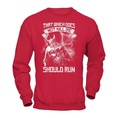 Viking That Which Does Not Kill Me Should Run-T-Shirt & Hoodie-Crewneck Sweatshirt-Red