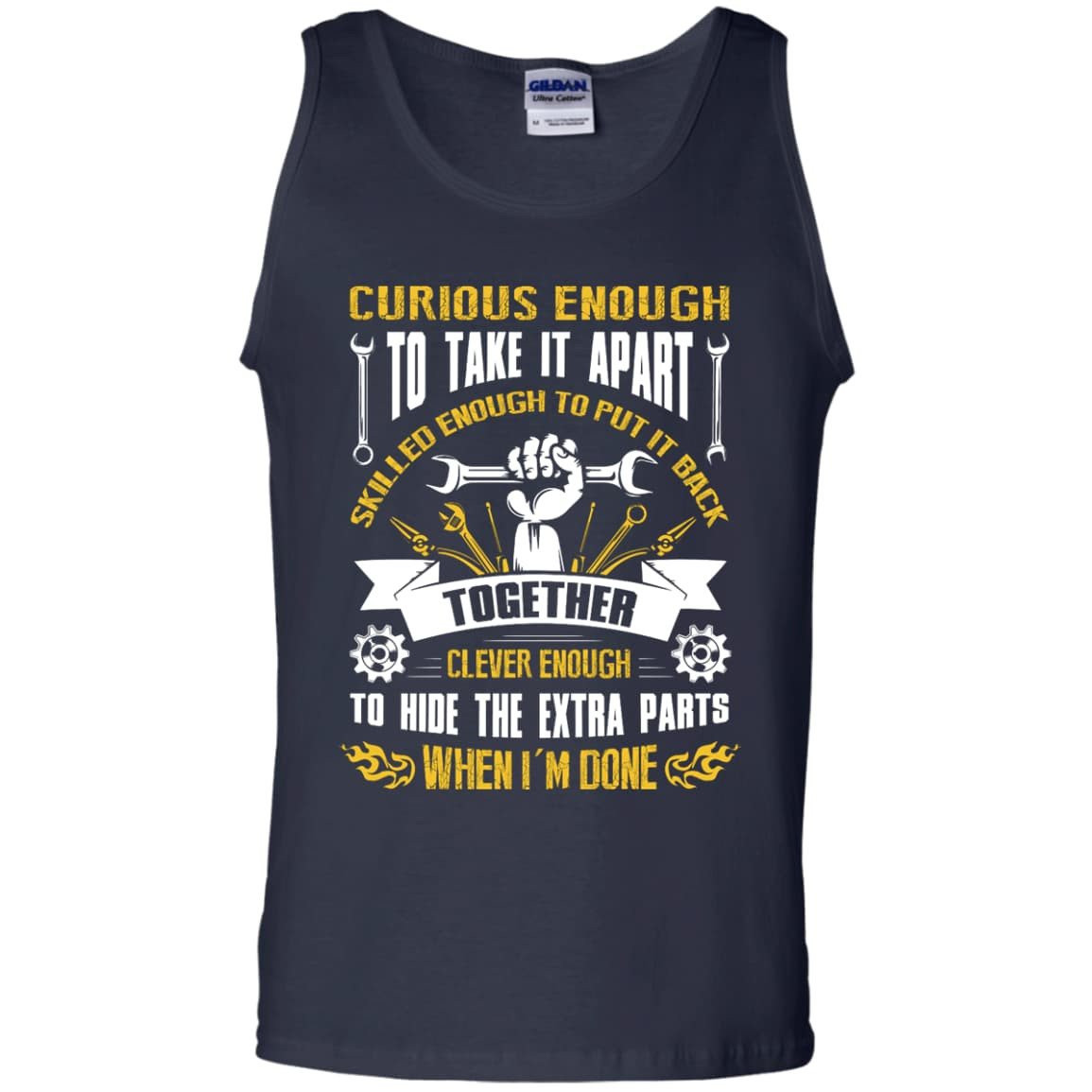 Curious Enough To Take It Apart Skilled Enough-T-Shirt & Hoodie-Unisex Tank-Navy