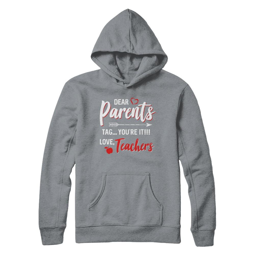 Dear Parents Tag You're It Funny Teacher-T-Shirt & Hoodie-Pullover Hoodie-Light Steel