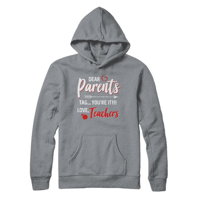 Dear Parents Tag You're It Funny Teacher-T-Shirt & Hoodie-Pullover Hoodie-Light Steel