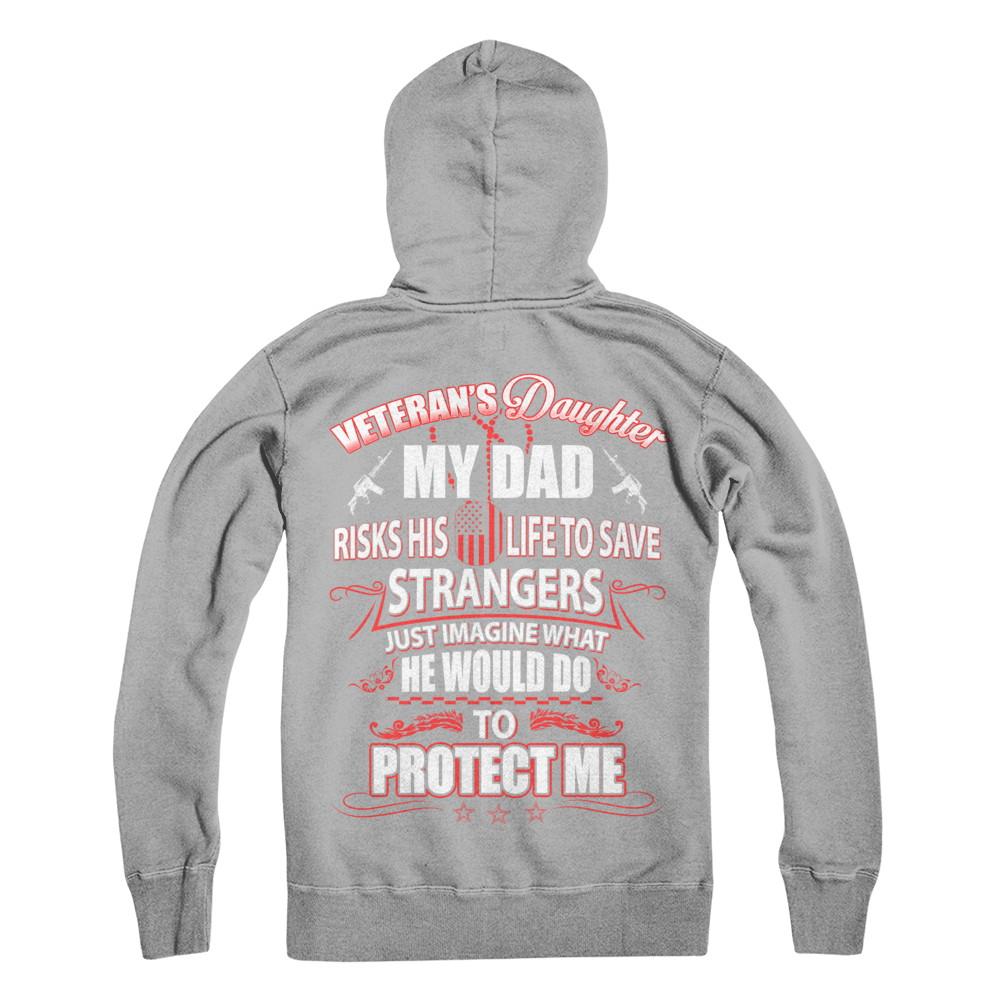 Veteran's Daughter My Dad Risks His Life To Save Strangers-T-Shirt & Hoodie-Pullover Hoodie-Light Steel