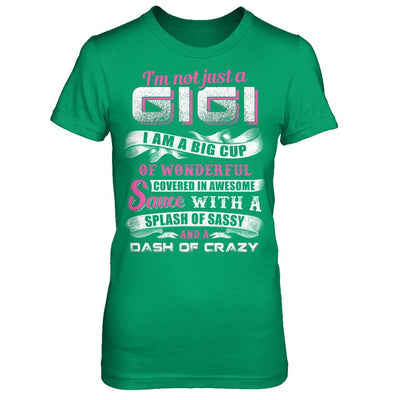 I'm Not Just A Gigi I'm A Big Cup Of Wonderful-T-Shirt & Hoodie-Women's T-Shirt-Irish Green