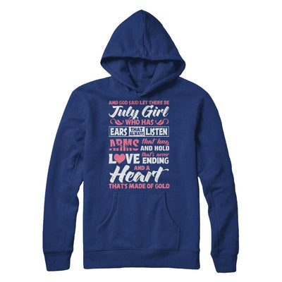 And God Said Let There Be July Girl Ears Arms Love Heart-T-Shirt & Hoodie-