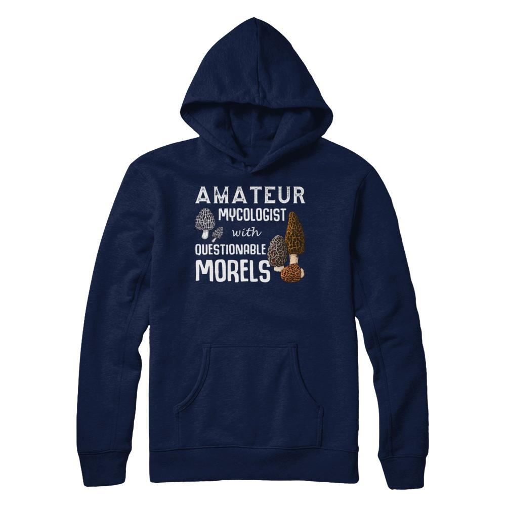 Amateur Mycologist With Questionable Morels-T-Shirt & Hoodie-Pullover Hoodie-Navy
