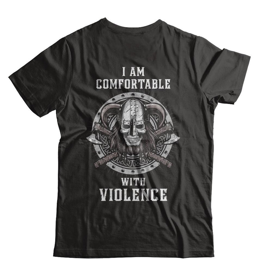 I Am Comfortable With Violence Valhalla Viking-T-Shirt & Hoodie-Classic T-Shirt-Black