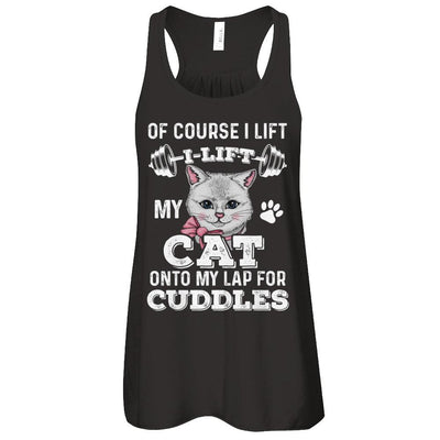 I Lift My Cat On To My Lap For Cuddles-T-Shirt & Tank Top-Women's Flowy Racerback Tank-Black