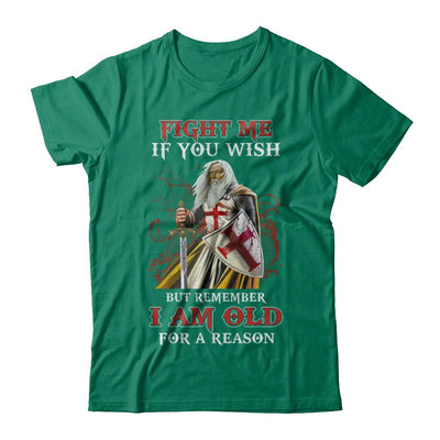 Knight American Fight Me But Remember I Am Old For A Reason-T-Shirt & Hoodie-Classic T-Shirt-Kelly Green