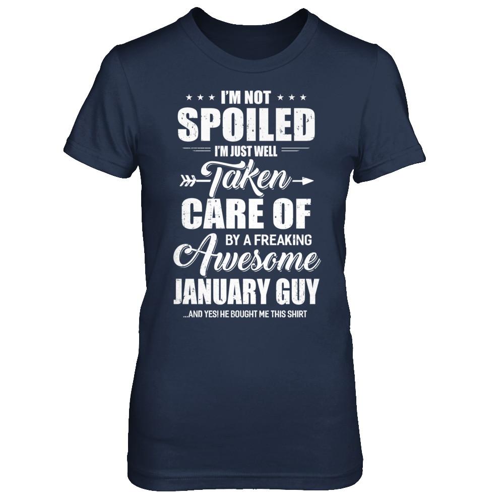 I Am Not Spoiled Just Well Taken Care Of January Guy-T-Shirt & Hoodie-Women's T-Shirt-Navy