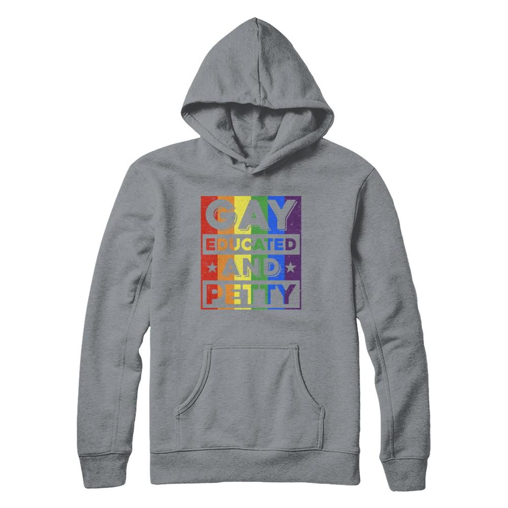 Gay Educated And Petty LGBT Pride-T-Shirt & Hoodie-Pullover Hoodie-Light Steel