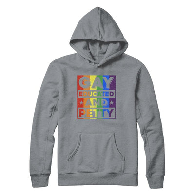 Gay Educated And Petty LGBT Pride-T-Shirt & Hoodie-Pullover Hoodie-Light Steel