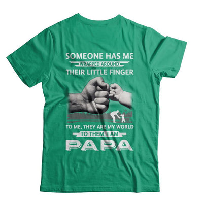 Someone Has Me Wrapped Around Their Little Finger Papa-T-Shirt & Hoodie-Classic T-Shirt-Kelly Green