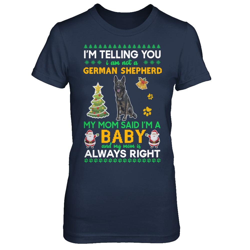 I Am Not A Black German Shepherd My Mom Said I'm A Baby-T-Shirt & Sweatshirt-Women's T-Shirt-Navy