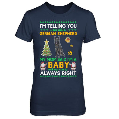 I Am Not A Black German Shepherd My Mom Said I'm A Baby-T-Shirt & Sweatshirt-Women's T-Shirt-Navy