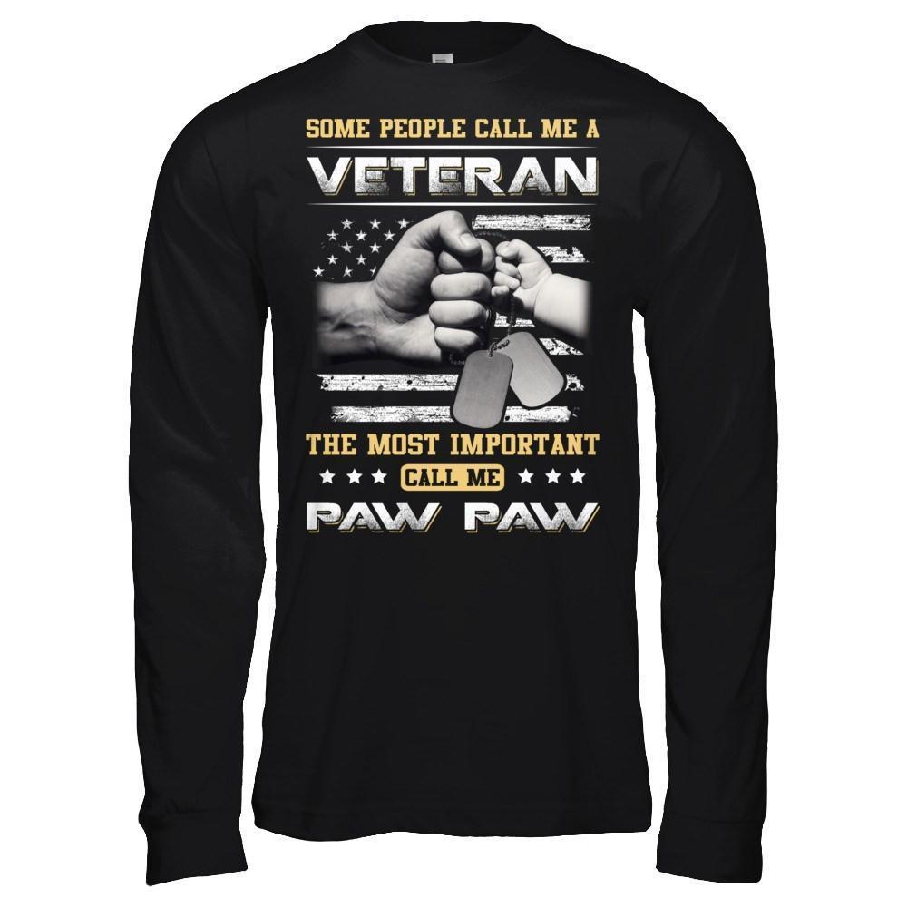 Some People Call Me Veteran The Most Important Call Me Paw Paw-T-Shirt & Hoodie-Long Sleeve T-Shirt-Black