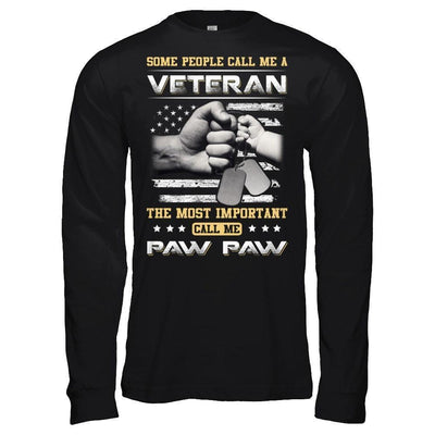 Some People Call Me Veteran The Most Important Call Me Paw Paw-T-Shirt & Hoodie-Long Sleeve T-Shirt-Black